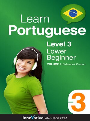 cover image of Learn Portuguese - Level 3: Lower Beginner, Volume 1